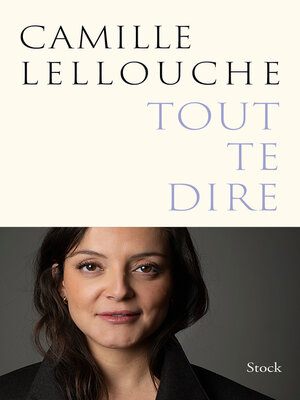 cover image of Tout te dire
